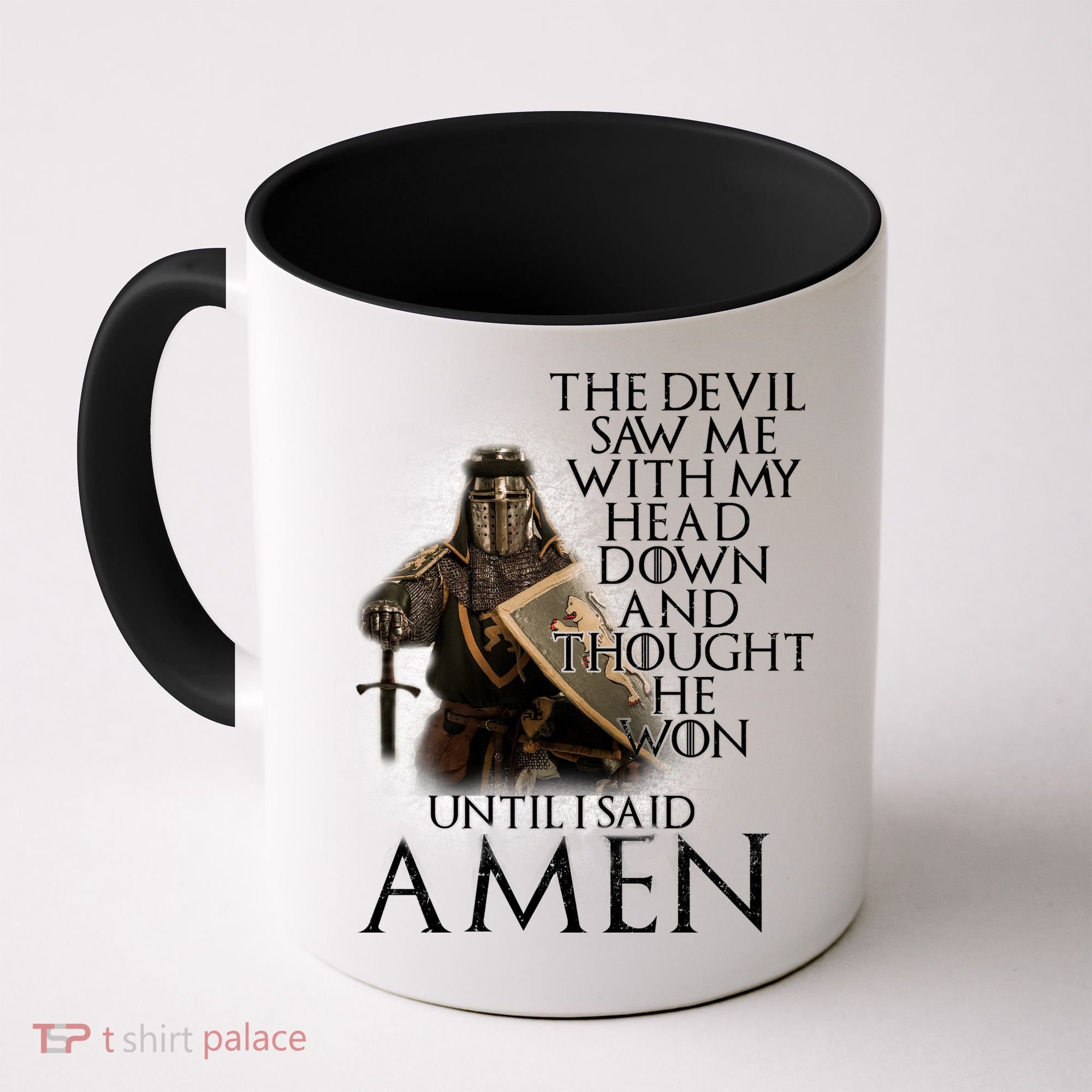 Devil Though He Won Until I Said Amen Coffee Mug