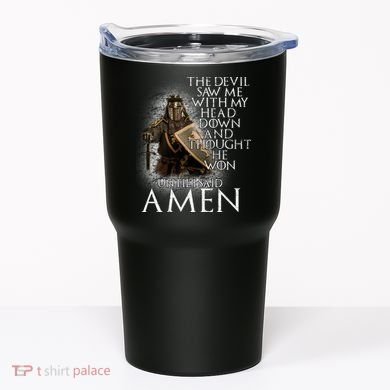 Devil Though He Won Until I Said Amen Tumbler