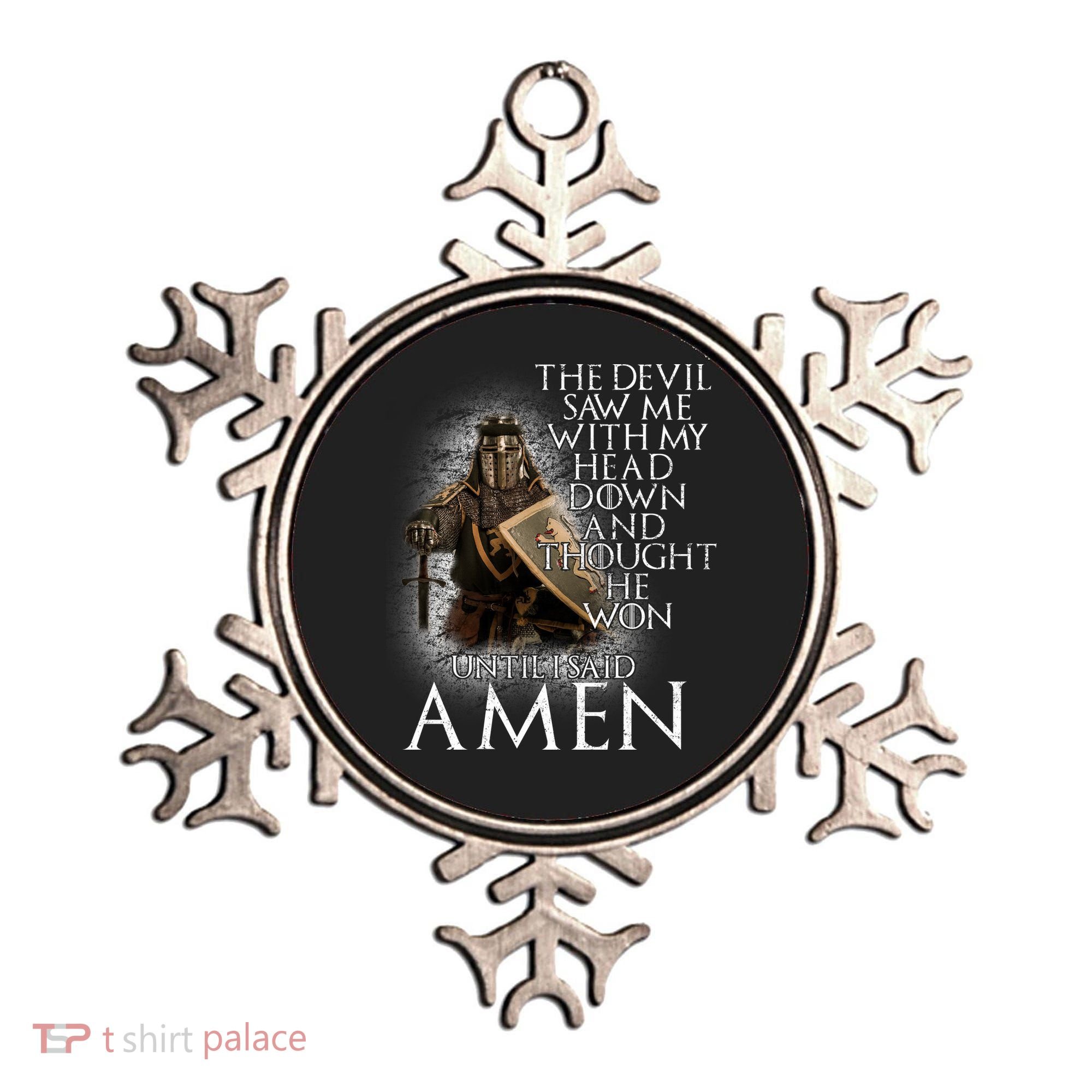 Devil Though He Won Until I Said Amen Ornament