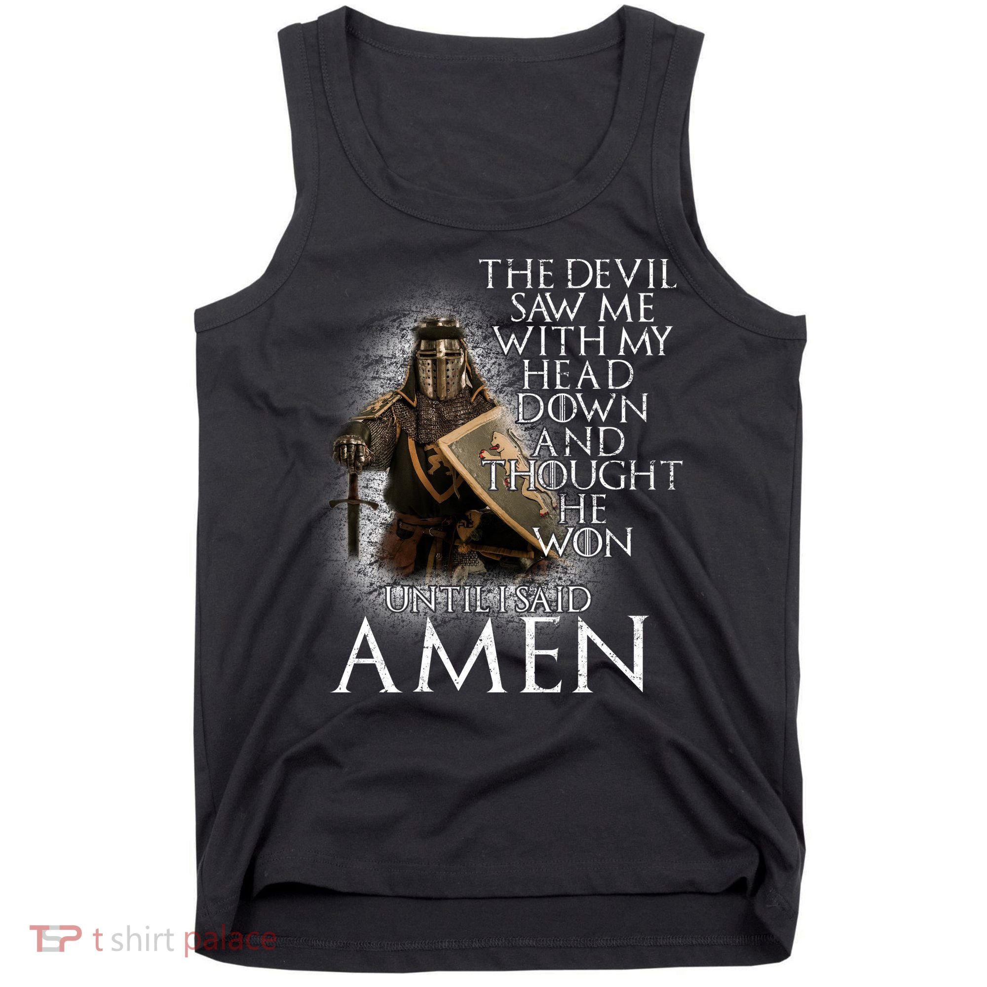 Devil Though He Won Until I Said Amen Tank Top