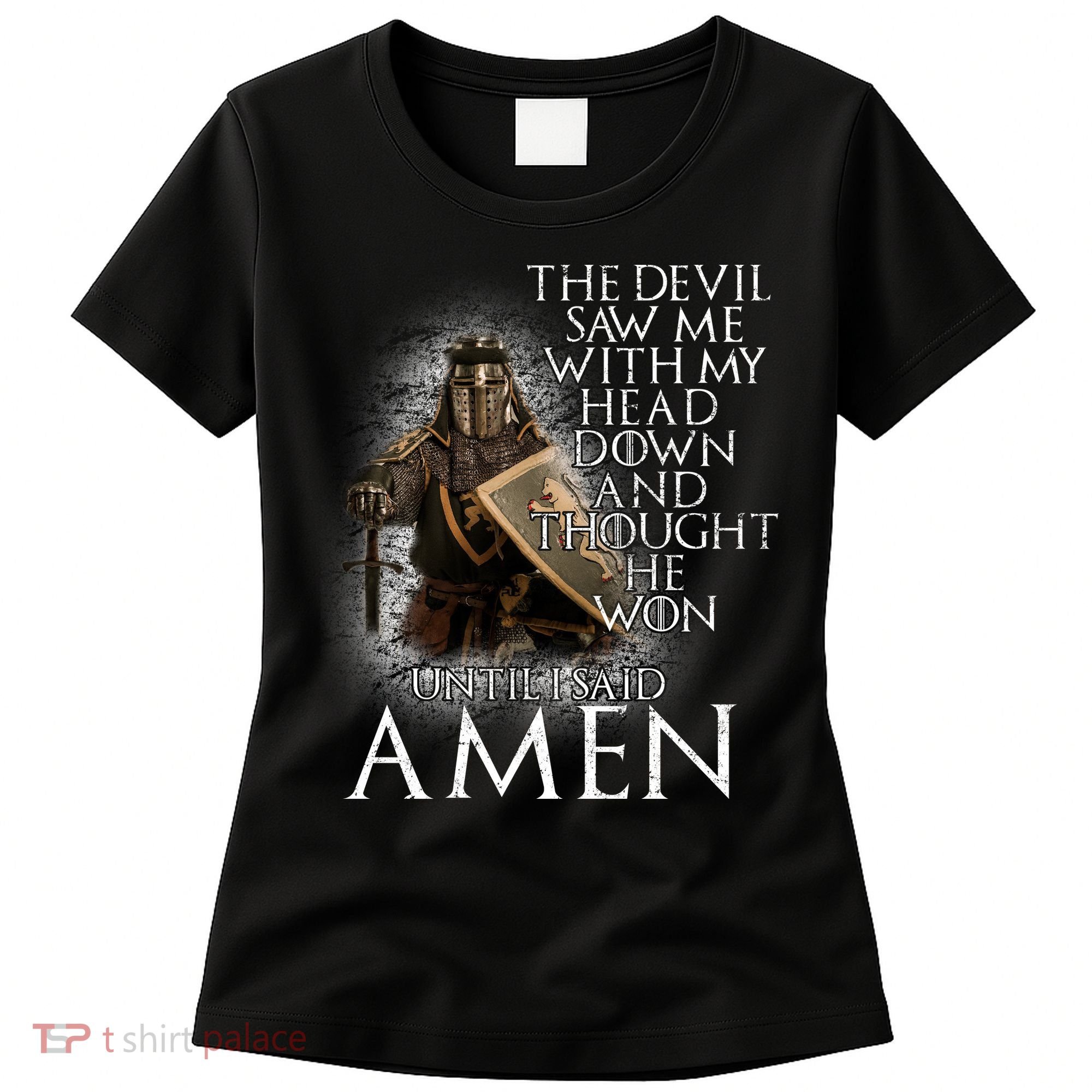 Devil Though He Won Until I Said Amen Women's T-Shirt