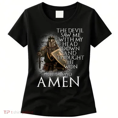 Devil Though He Won Until I Said Amen Women's T-Shirt