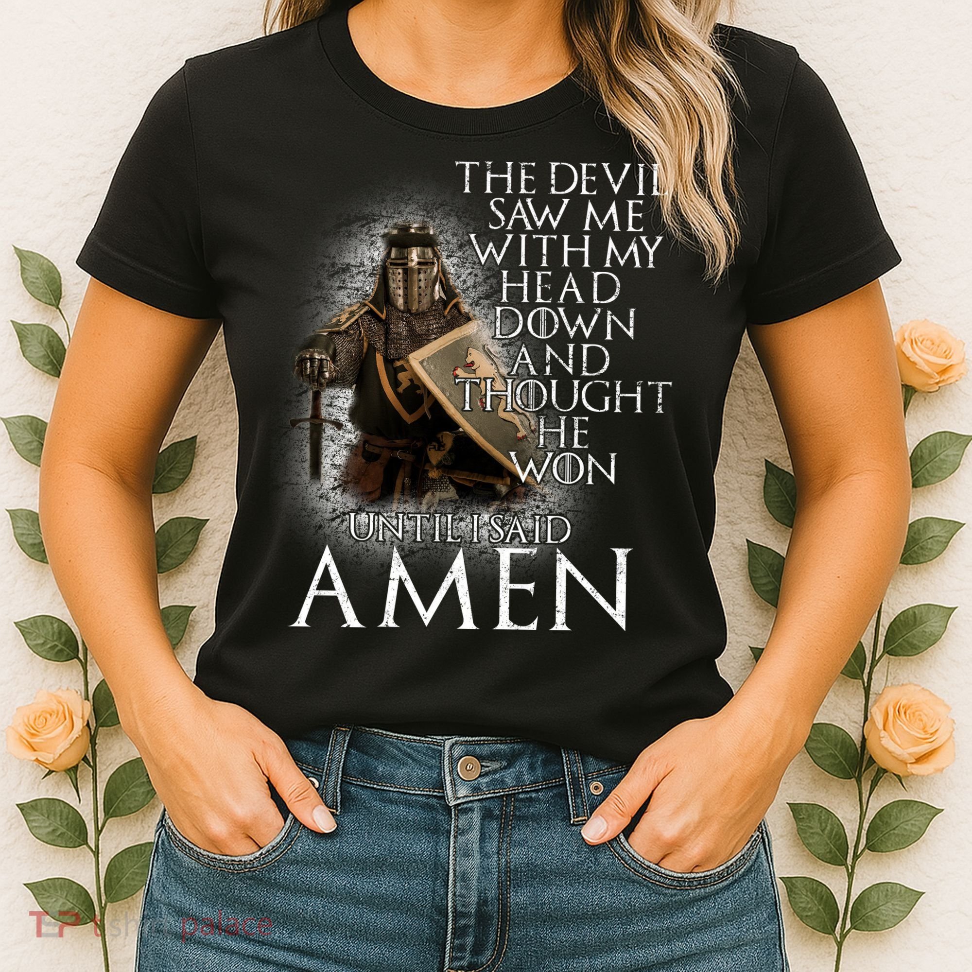 Devil Though He Won Until I Said Amen Women's T-Shirt