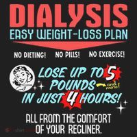 Dialysis Easy Weight Loss Plan A Funny Dialysis Women's Sweatshirt thumb 2