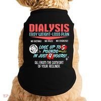 Dialysis Easy Weight Loss Plan A Funny Dialysis Doggie Tank thumb 0