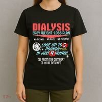 Dialysis Easy Weight Loss Plan A Funny Dialysis T-Shirt thumb 4