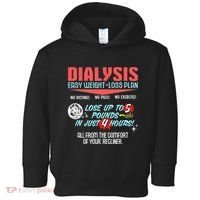 Dialysis Easy Weight Loss Plan A Funny Dialysis Toddler Hoodie thumb 0