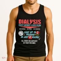 Dialysis Easy Weight Loss Plan A Funny Dialysis Tank Top thumb 3