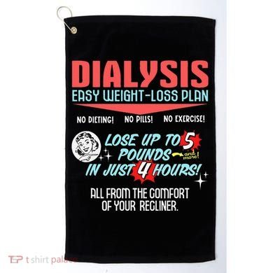 Dialysis Easy Weight Loss Plan A Funny Dialysis Golf Towel