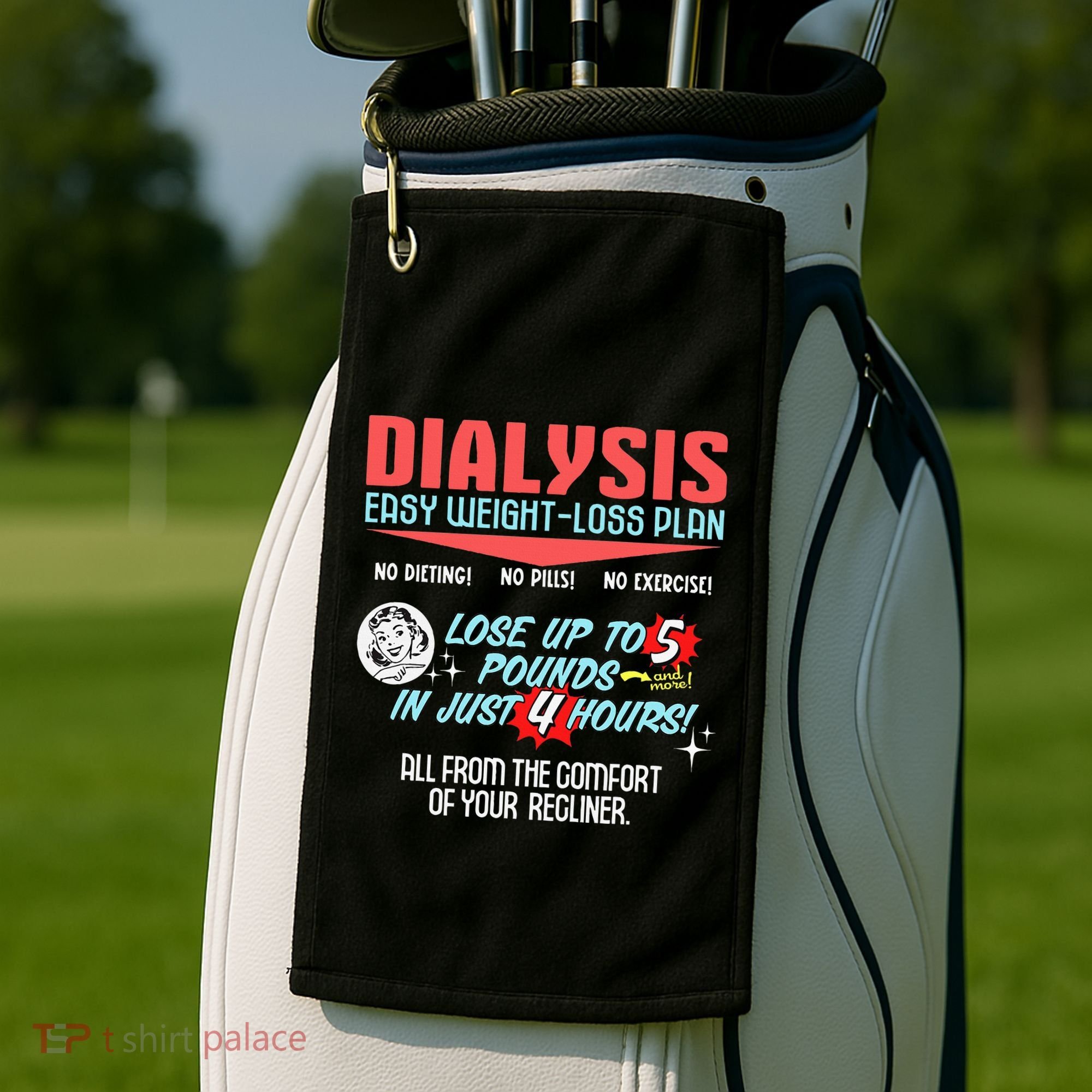 Dialysis Easy Weight Loss Plan A Funny Dialysis Golf Towel