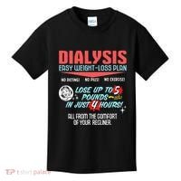 Dialysis Easy Weight Loss Plan A Funny Dialysis Kids T-Shirt thumb 0