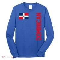 Dominican Flag And Dominican Republic Roots Meaningful Gift Long Sleeve Shirt thumb 0