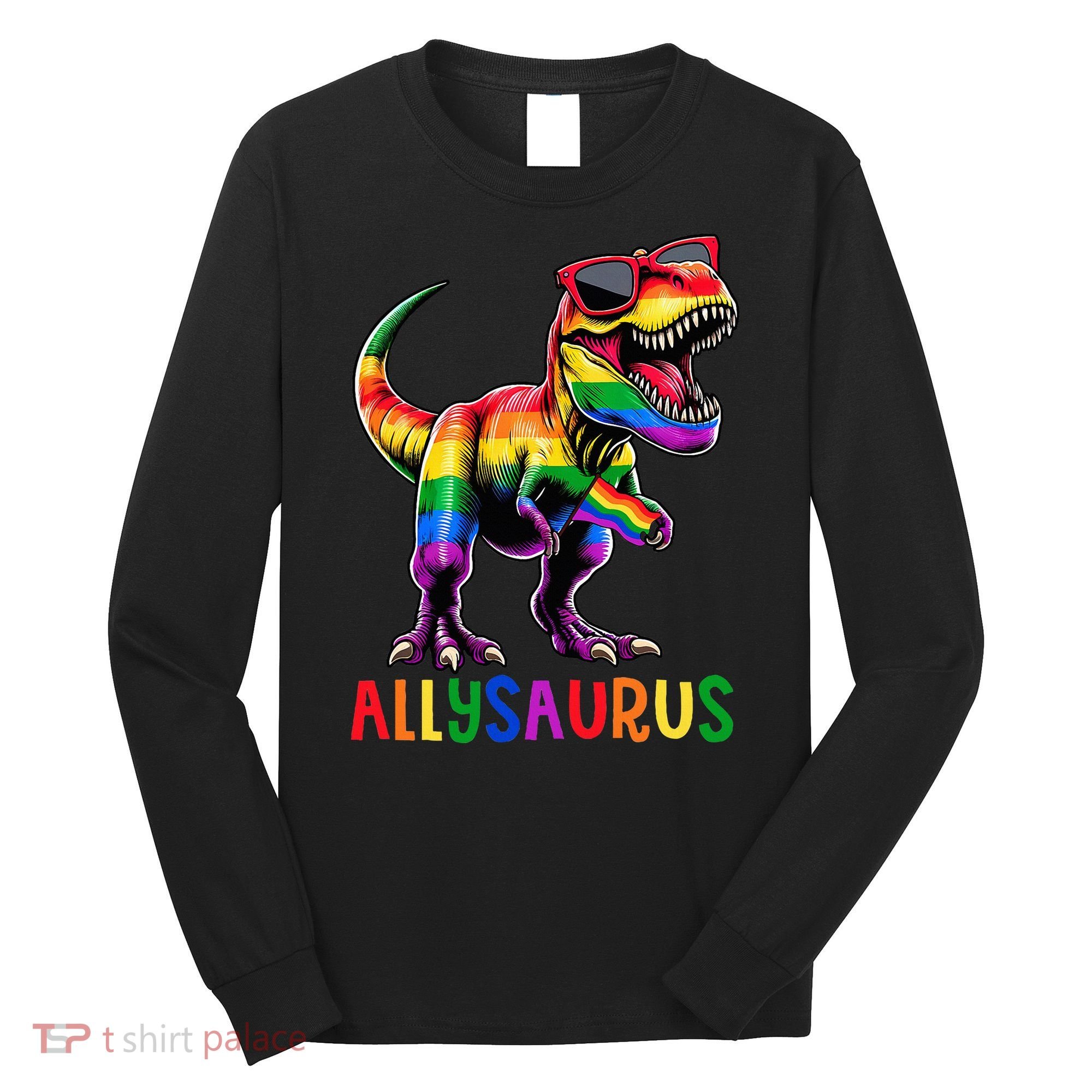 Dinosaur Flag Ally Lgbt Allysaurus Lgbt Pride Long Sleeve Shirt