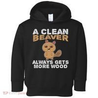 Dirty Funny Adult Clean Beaver Wood Toddler Hoodie thumb 0