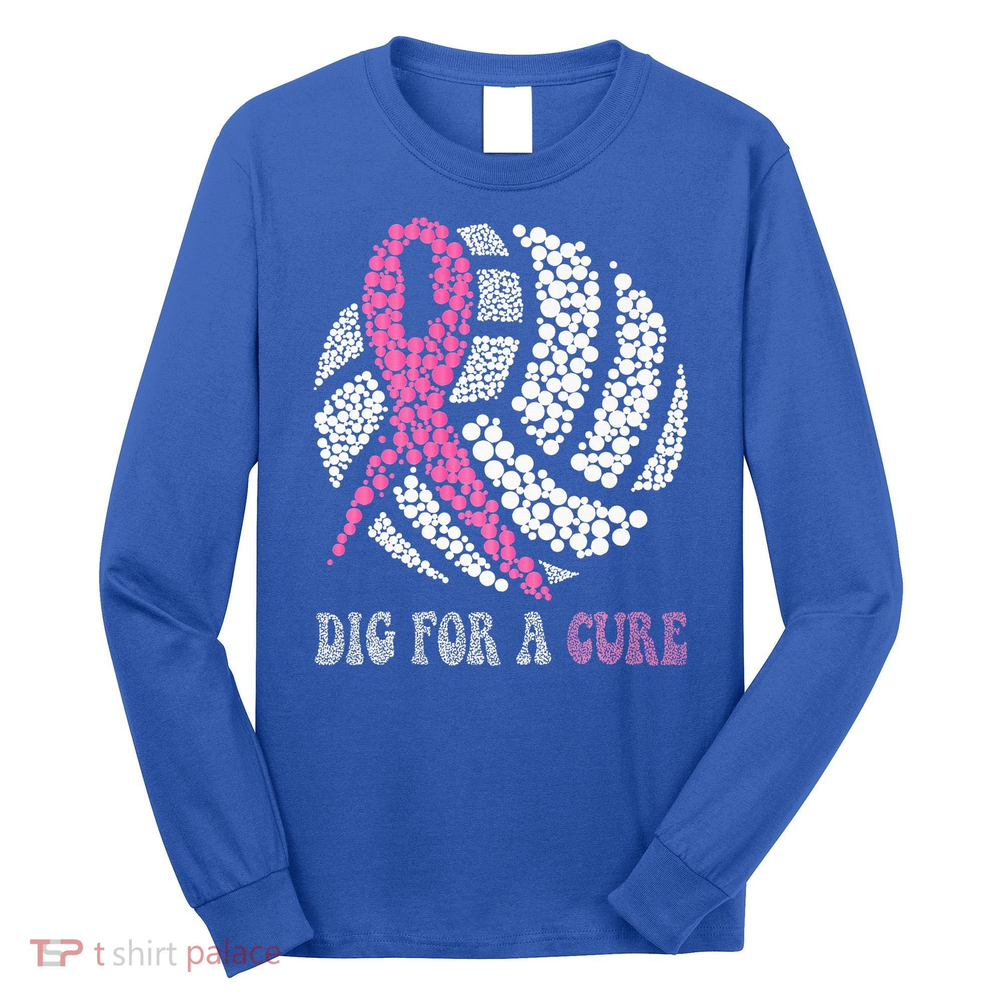 Dig For A Cure Breast Cancer Awareness Volleyball Pink Out Long Sleeve Shirt