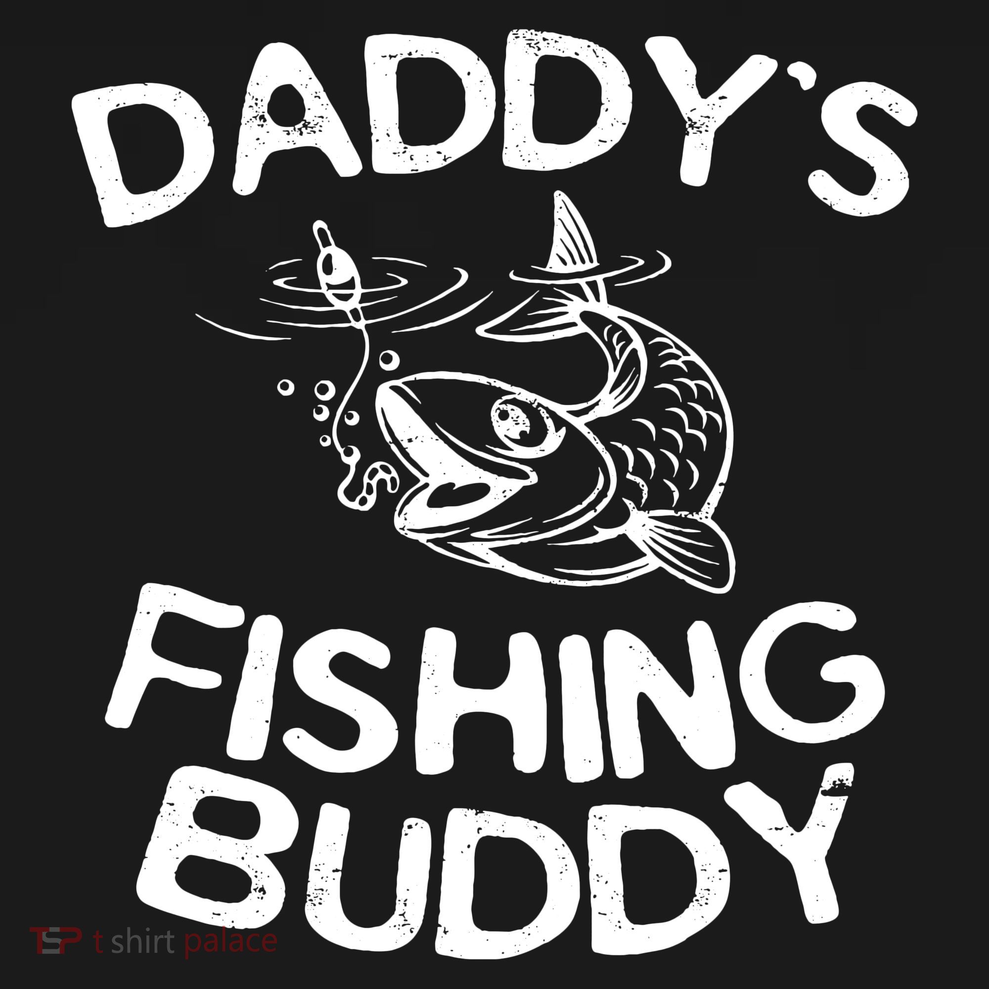 Daddys Fishing Buddy Fisherman T-Shirt