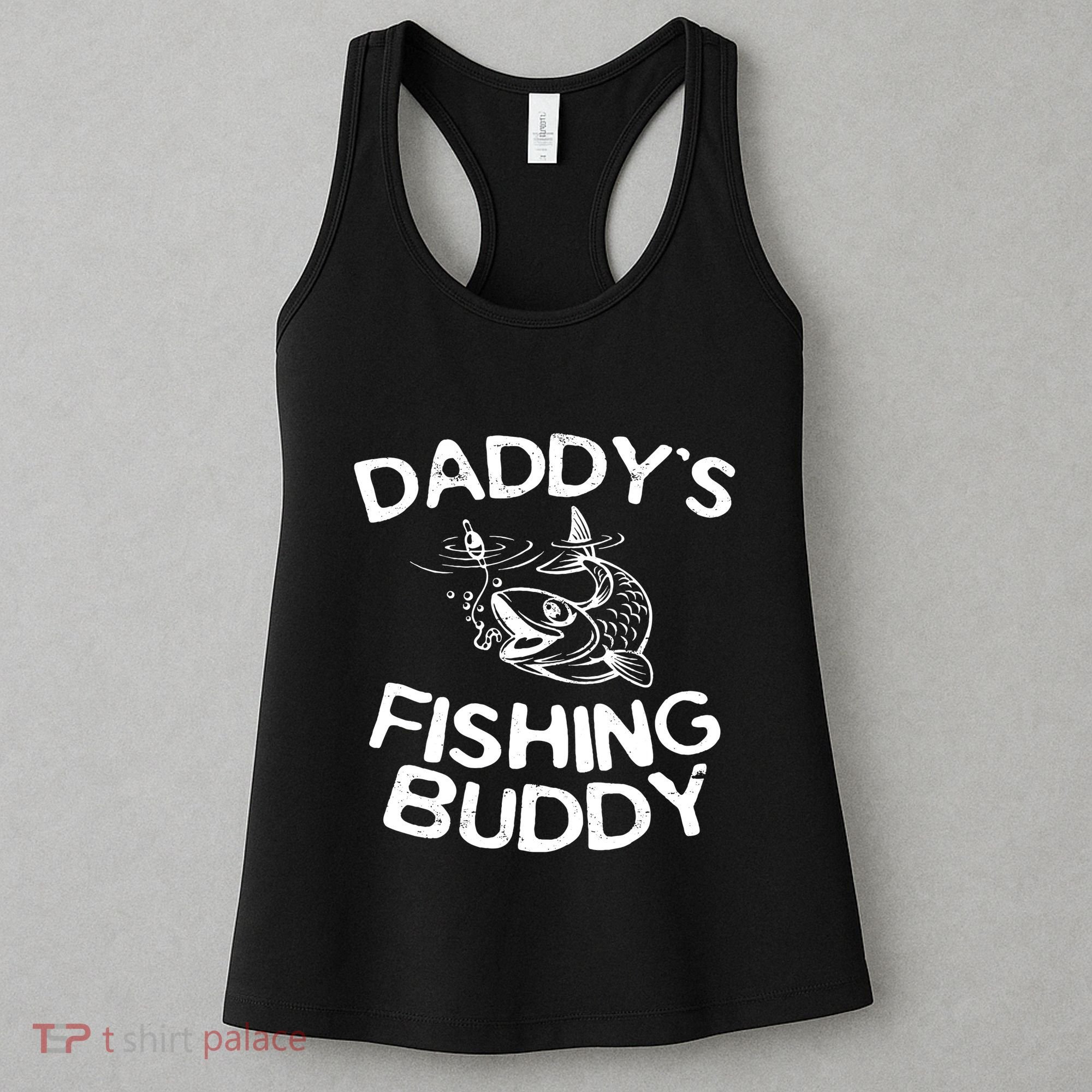 Daddys Fishing Buddy Fisherman Women's Tank Top
