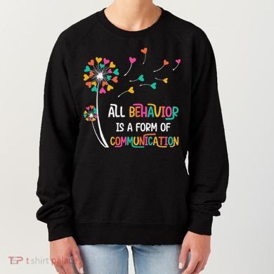 Dandelion Flower Behavior Is Communication Women's Sweatshirt
