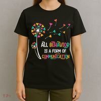 Dandelion Flower Behavior Is Communication T-Shirt thumb 4