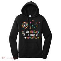 Dandelion Flower Behavior Is Communication Women's Hoodie thumb 0