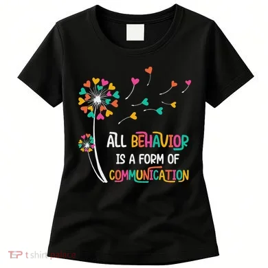 Dandelion Flower Behavior Is Communication Women's T-Shirt