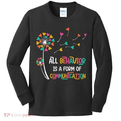 Dandelion Flower Behavior Is Communication Kids Long Sleeve Shirt