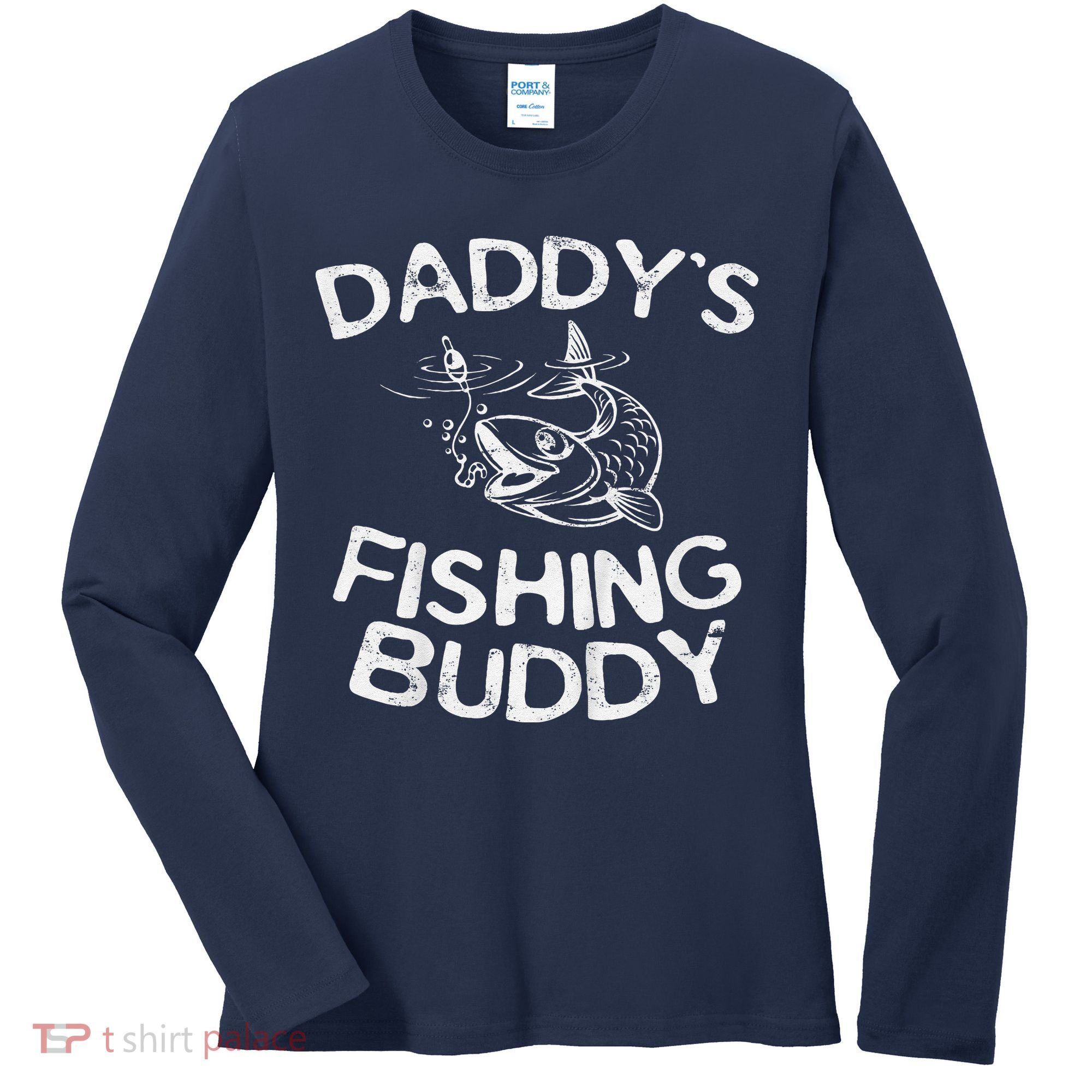DaddyS Fishing Buddy Young Fisherman Women's Long Sleeve Shirt