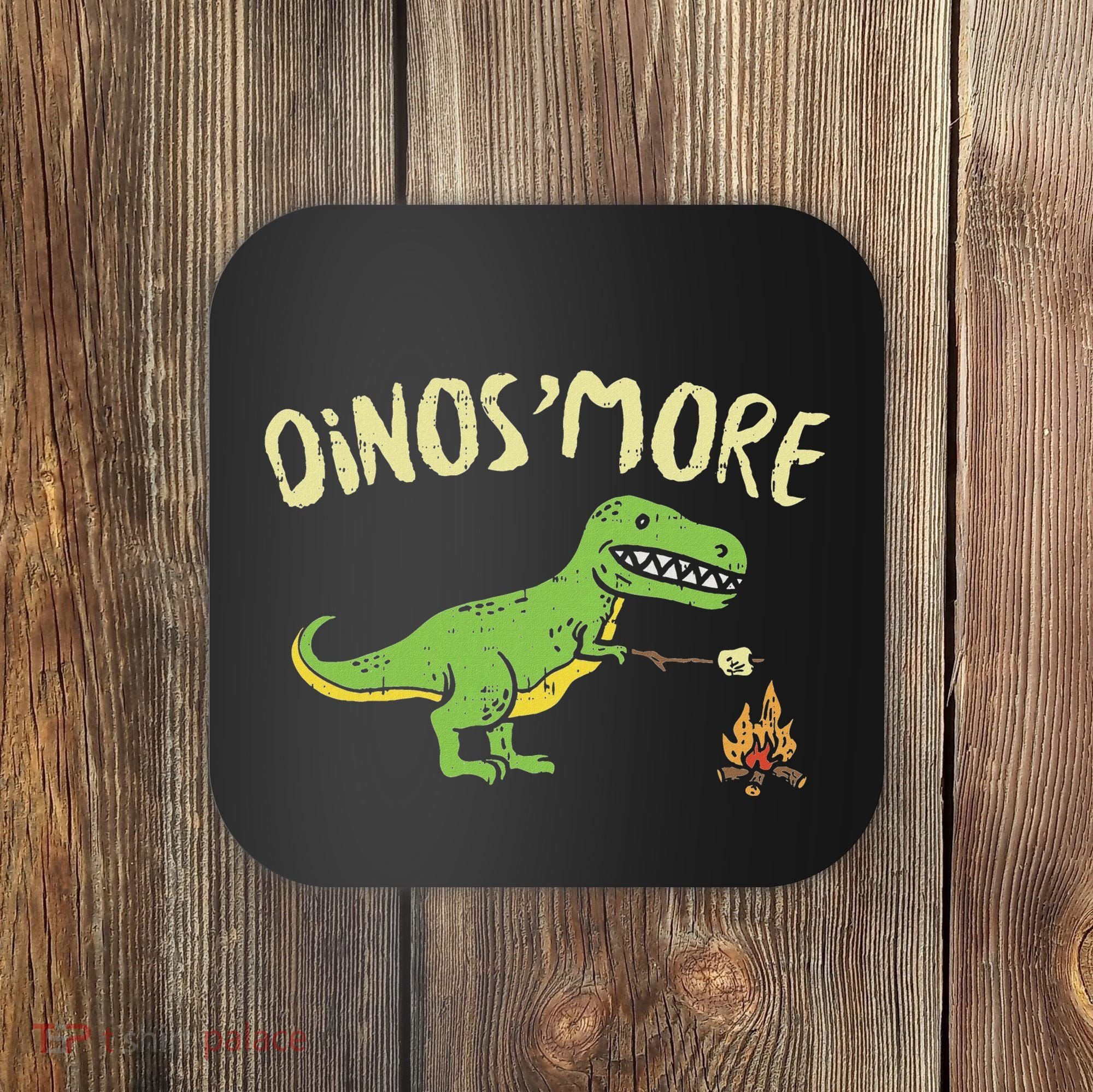 Dinosmore Funny Dino Smore Camping Dinosaur Camp Camper Coaster