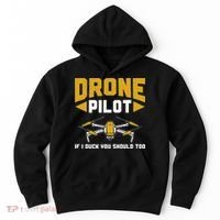 Drone Funny Drone Pilot If I Duck You Should Too Drone Pilot Hoodie thumb 0