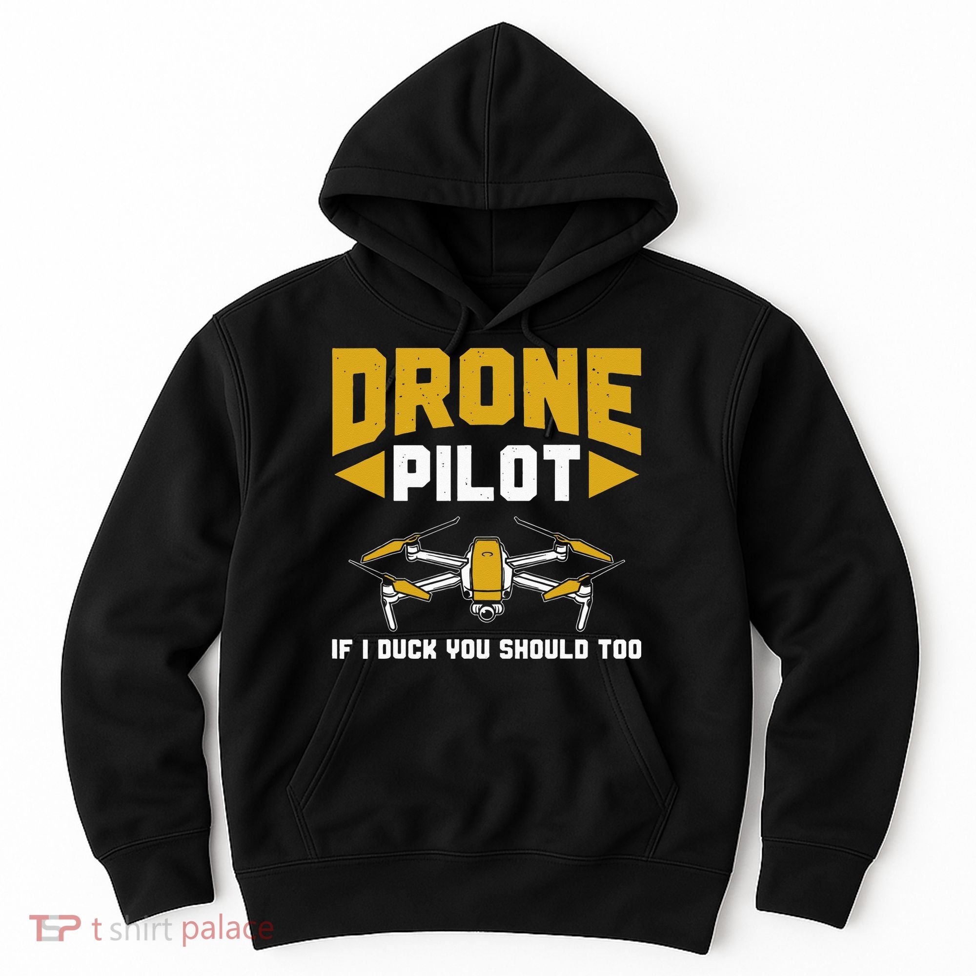 Drone Funny Drone Pilot If I Duck You Should Too Drone Pilot Hoodie