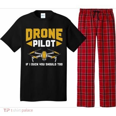 Drone Funny Drone Pilot If I Duck You Should Too Drone Pilot Pajama Set