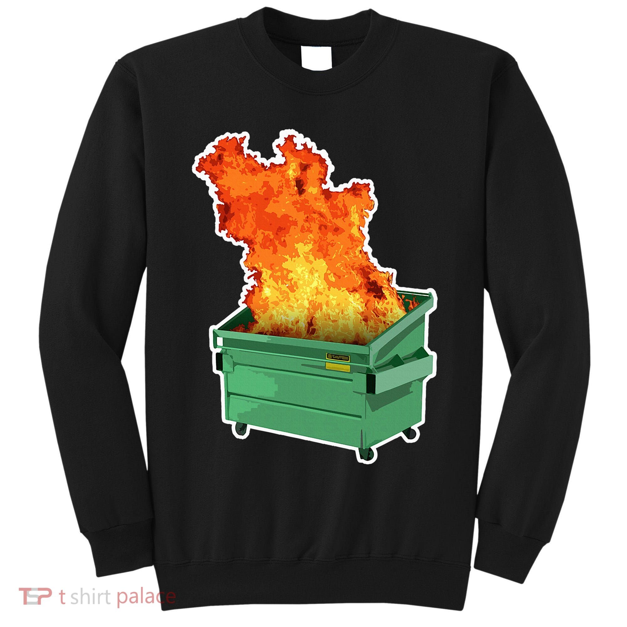 Dumpster Fire Tall Sweatshirt