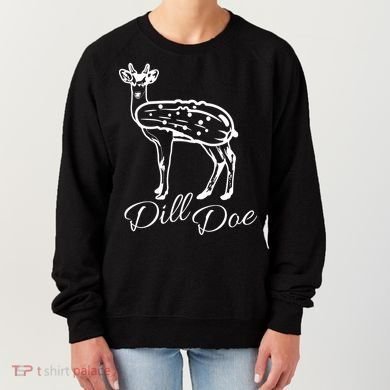 DillDoe Funny Deer Dill Doe Pickle Meme Mashup Women's Sweatshirt
