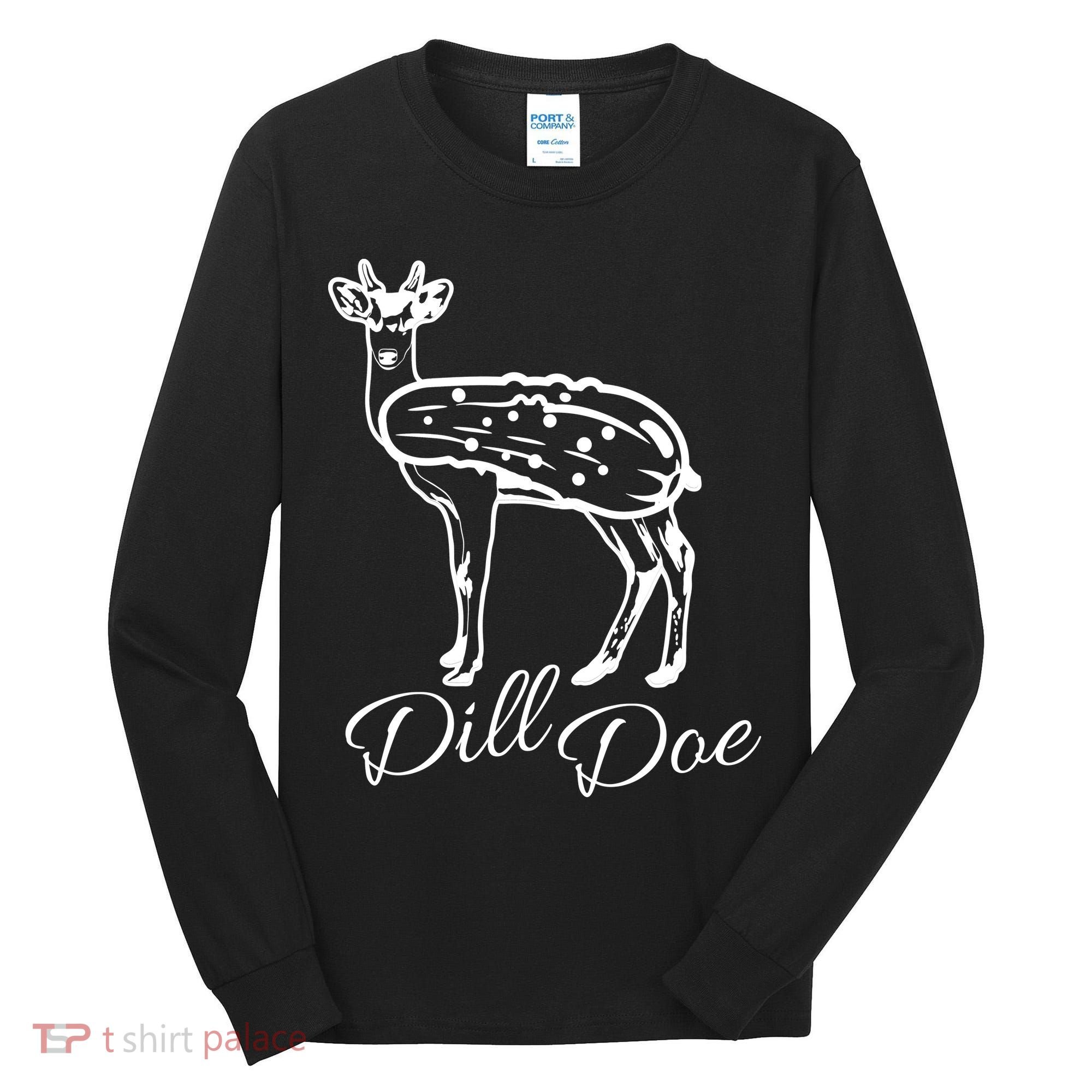 DillDoe Funny Deer Dill Doe Pickle Meme Mashup Tall Long Sleeve Shirt