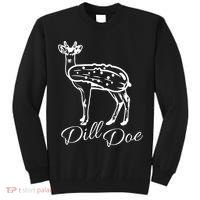 DillDoe Funny Deer Dill Doe Pickle Meme Mashup Tall Sweatshirt thumb 0