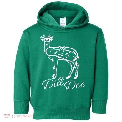 DillDoe Funny Deer Dill Doe Pickle Meme Mashup Toddler Hoodie