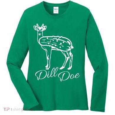 DillDoe Funny Deer Dill Doe Pickle Meme Mashup Women's Long Sleeve Shirt