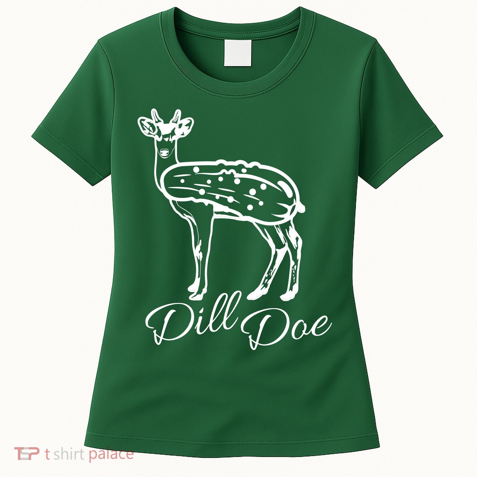 DillDoe Funny Deer Dill Doe Pickle Meme Mashup Women's T-Shirt