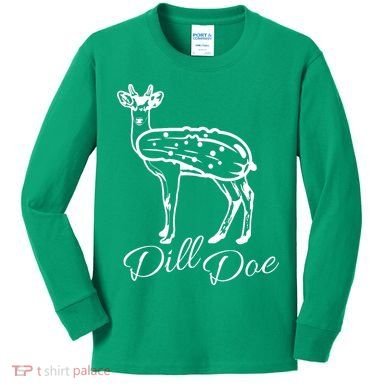 DillDoe Funny Deer Dill Doe Pickle Meme Mashup Kids Long Sleeve Shirt