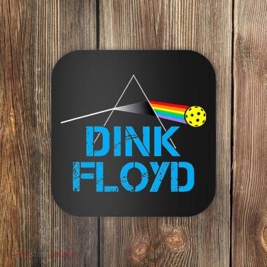 Dink Floyd Funny Pickleball Gift Coaster