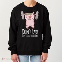 DonT Fart Funny Fitness Gym Workout Squats Women's Sweatshirt thumb 0
