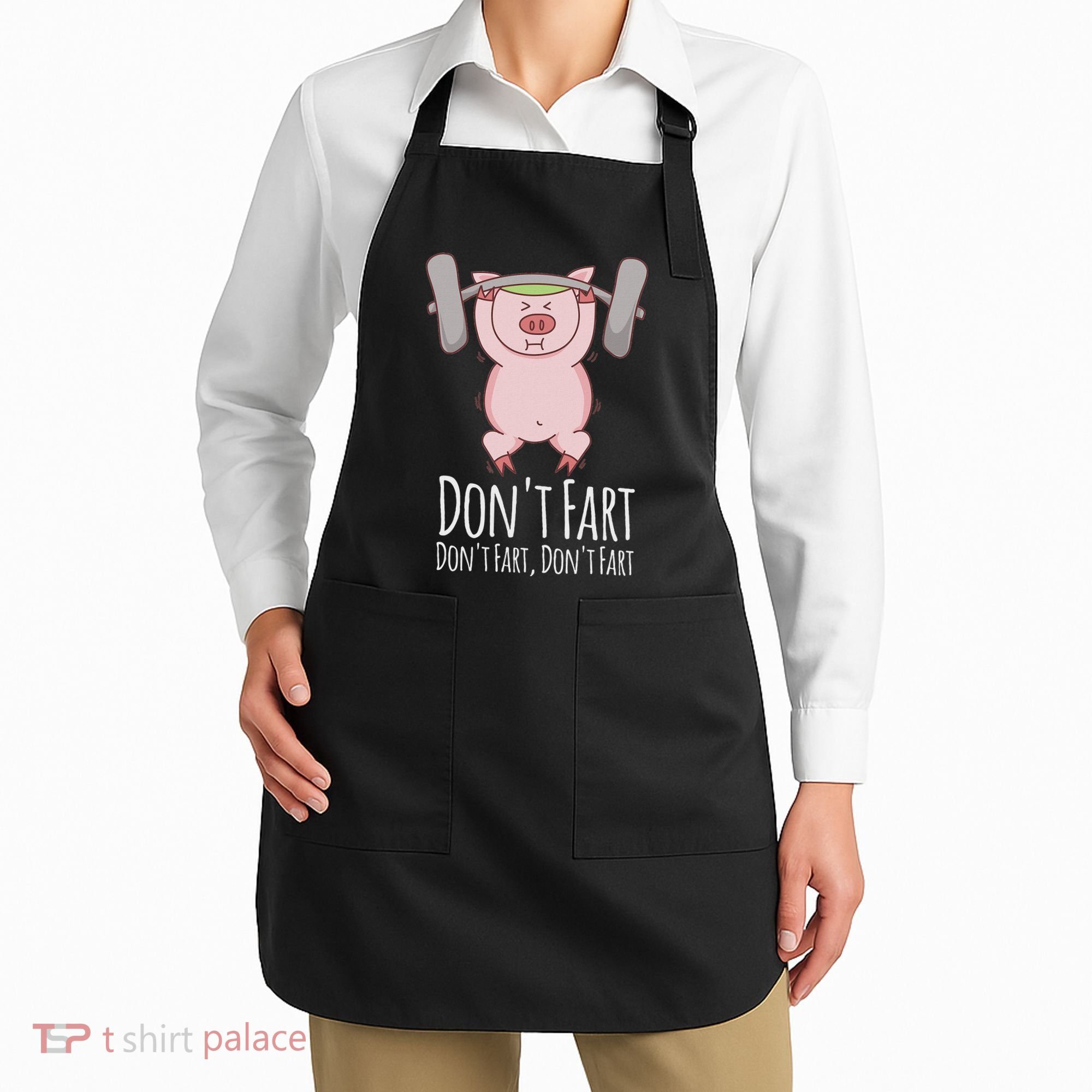 DonT Fart Funny Fitness Gym Workout Squats Apron