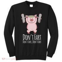 DonT Fart Funny Fitness Gym Workout Squats Sweatshirt thumb 0