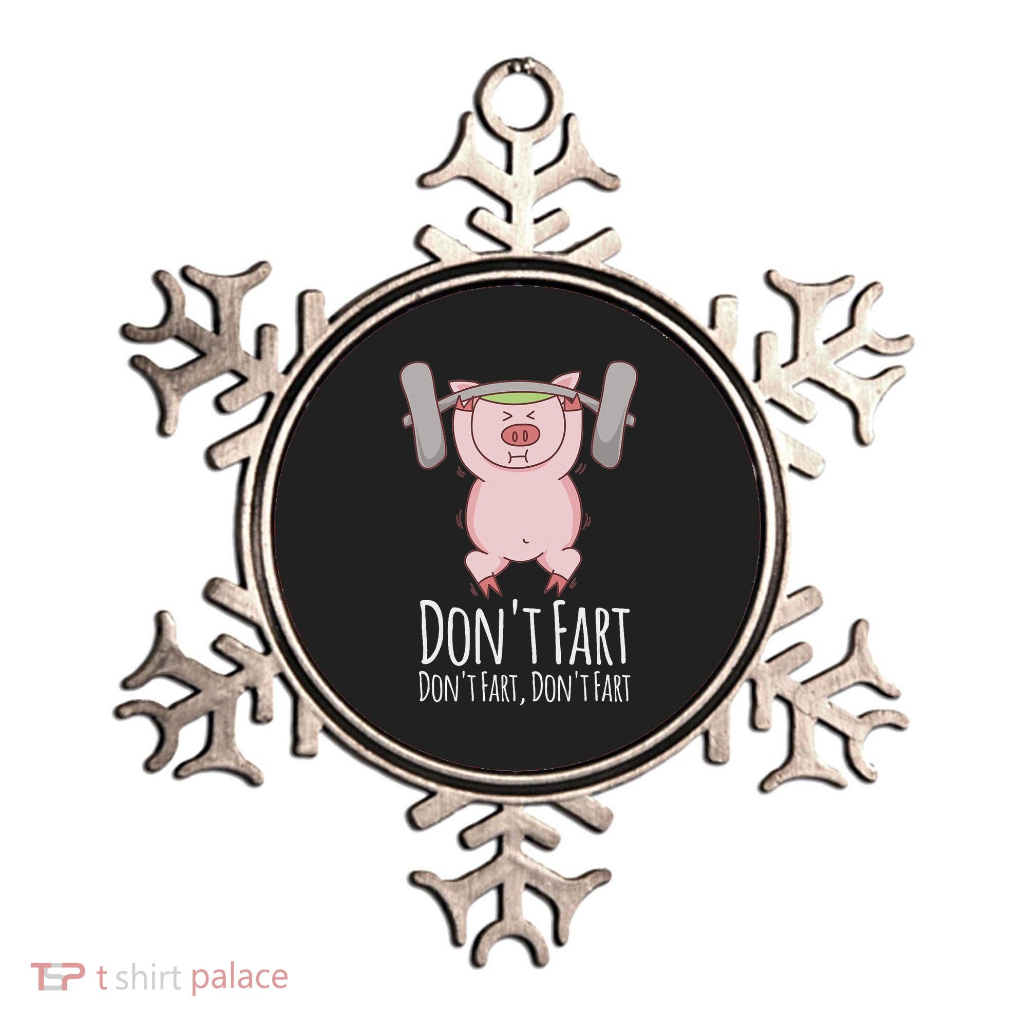 DonT Fart Funny Fitness Gym Workout Squats Ornament