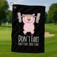 DonT Fart Funny Fitness Gym Workout Squats Golf Towel thumb 1