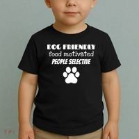 Dog Friendly Food Motivated People Selective Pet Dog Lover Toddler T-Shirt thumb 2