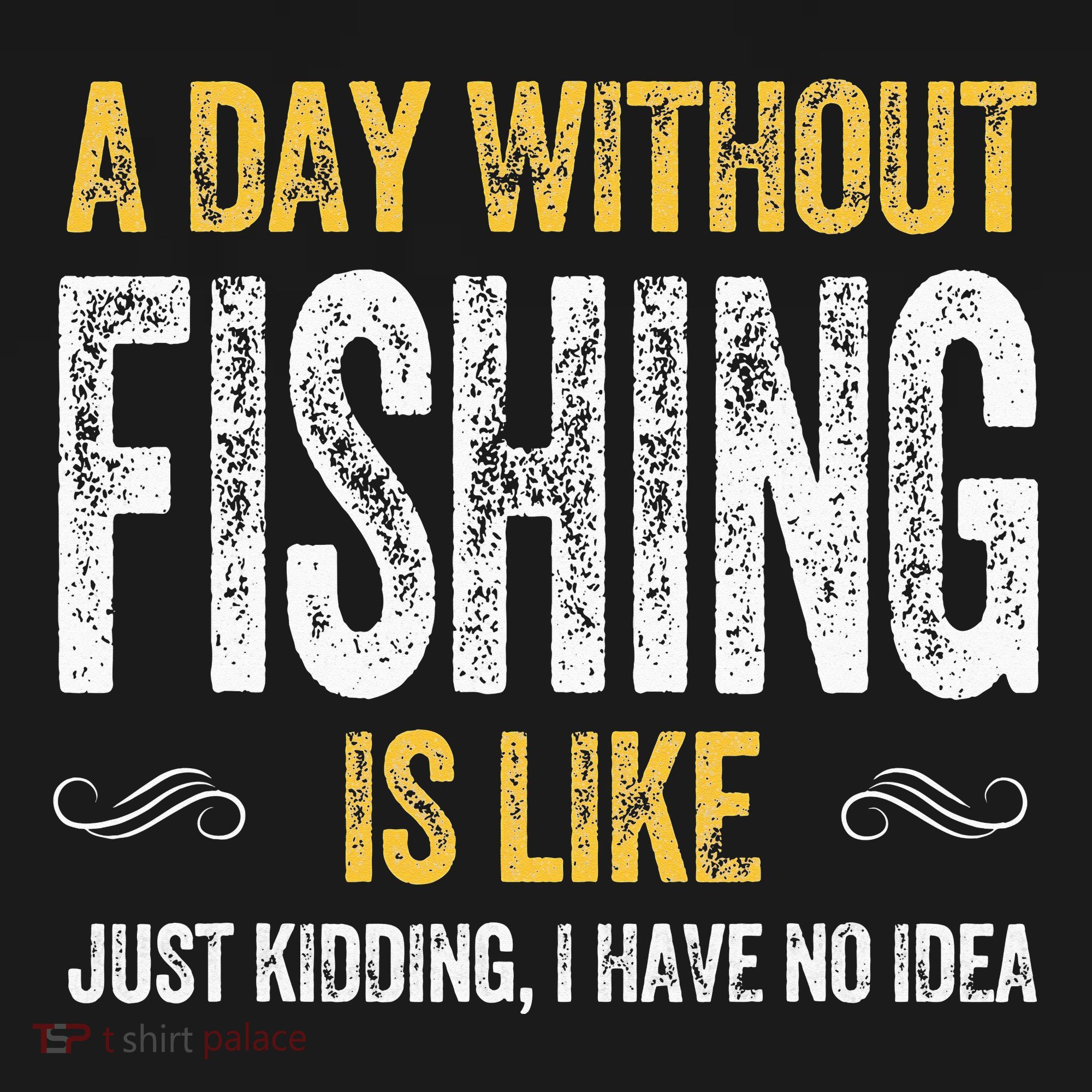 DAY FISHING fish fisherman trout carp salmon bass reel rod T-Shirt
