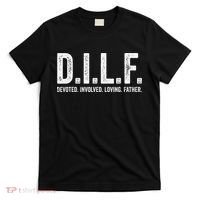 Dilf Funny Fathers Day Gift for Dad T-Shirt thumb 0