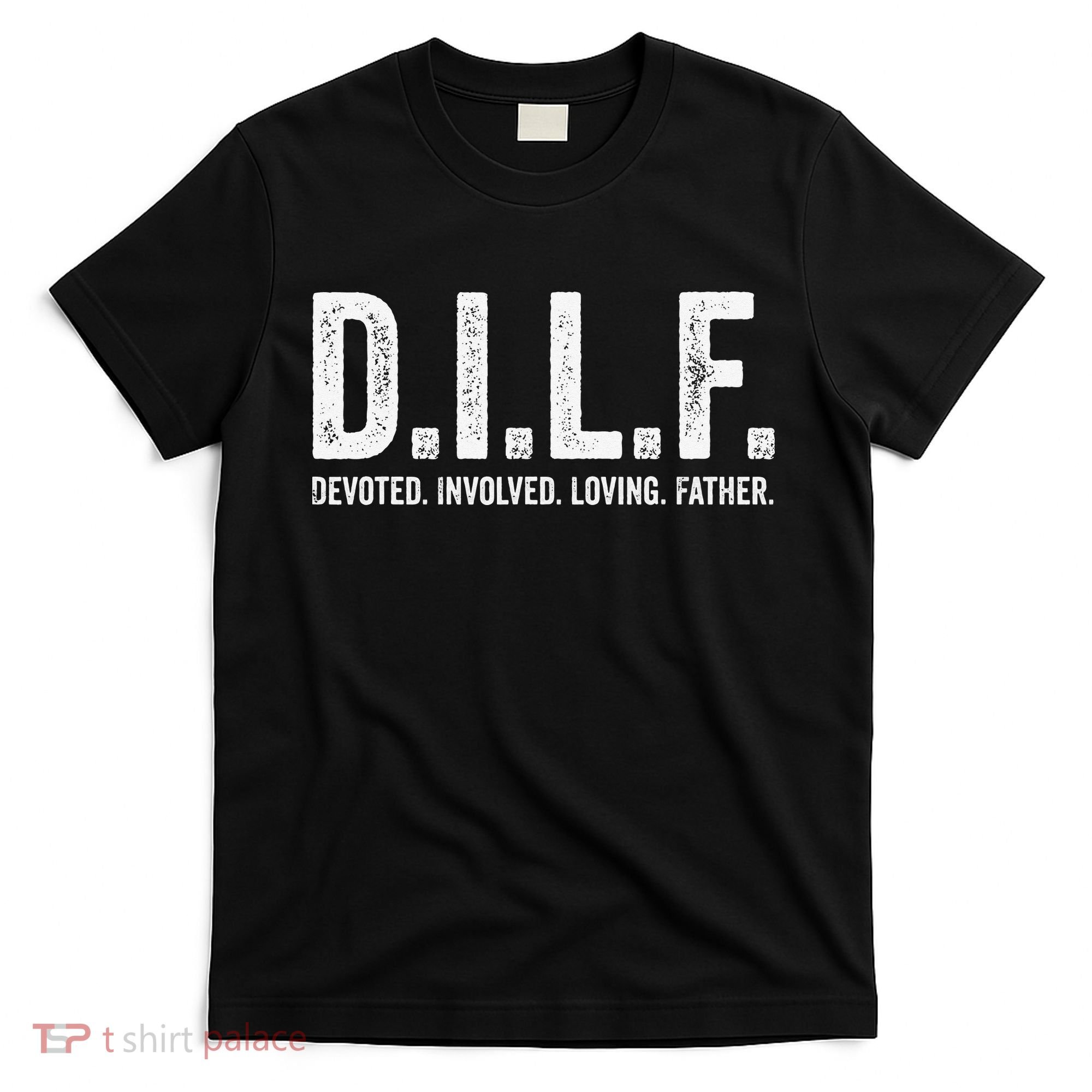 Dilf Funny Fathers Day Gift for Dad T-Shirt