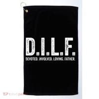 Dilf Funny Fathers Day Gift for Dad Golf Towel thumb 0